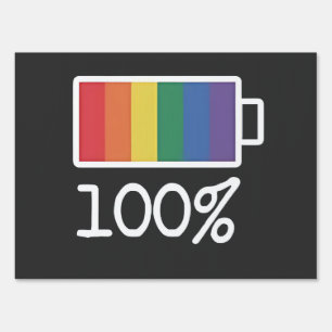 Battery 100% Gay Funny LGBT Pride Month Equality  Sign