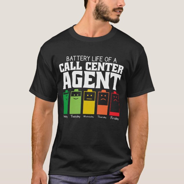 Battery Life Of A Call Center Agent T-Shirt (Front)
