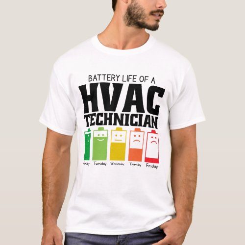 Battery Life Of A HVAC Technician T_Shirt