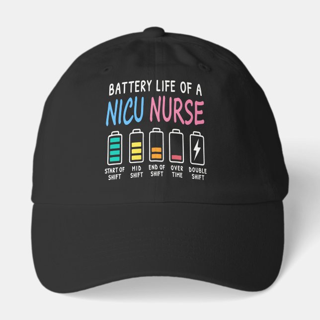 Battery life of a NICU nurse humor level Hat (Front)