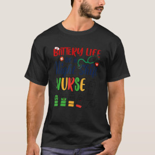 Battery Life Of A Night Shift Nurse Day T-Shirt