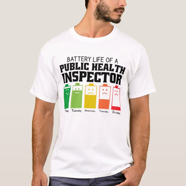 Battery Life Of A Public Health Inspector T-Shirt (Front)