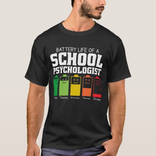 Battery Life Of A School Psychologist T_Shirt