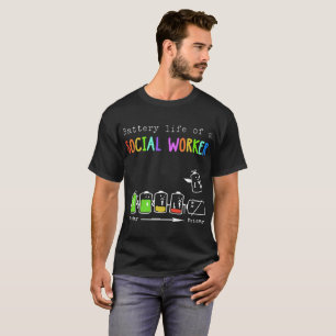 battery life of a social worker chemist T-Shirt