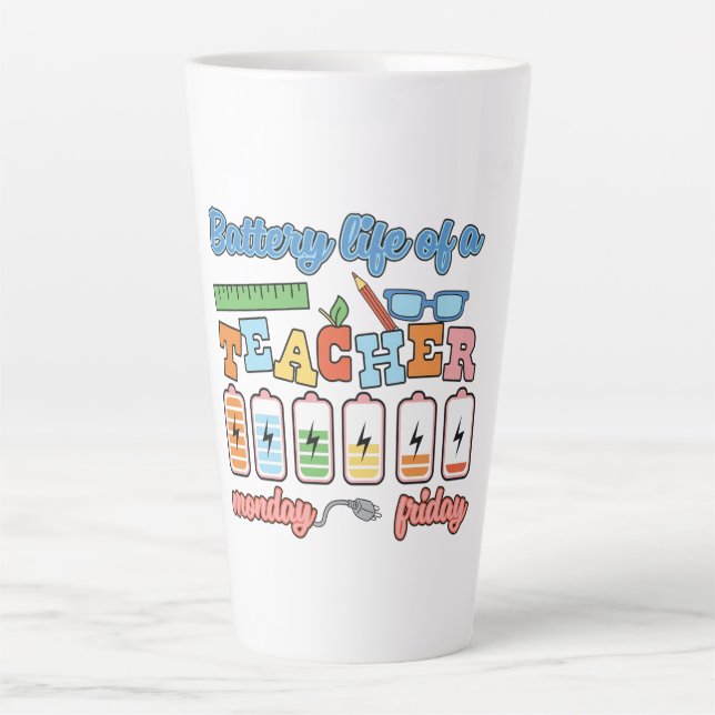 Battery Life of a Teacher – A Week in Review Latte Mug (Front)