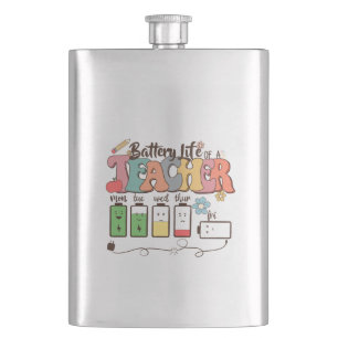 Battery Life of a Teacher – Relatable Educator Flask