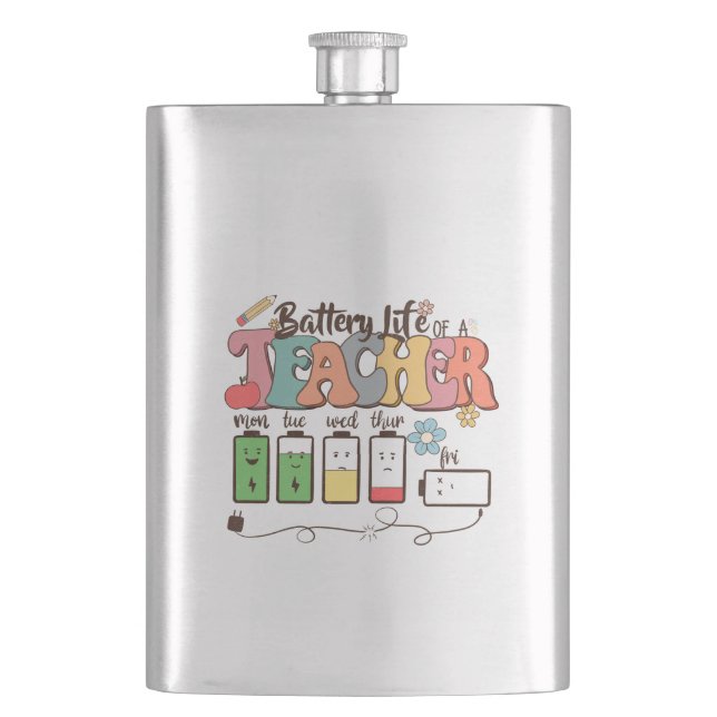 Battery Life of a Teacher – Relatable Educator Flask (Front)