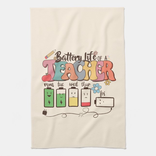Battery Life of a Teacher – Relatable Educator Kitchen Towel (Vertical)