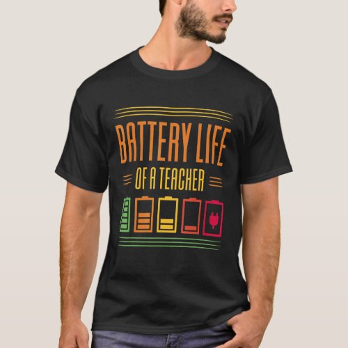 Battery Life Of A Teacher T_Shirt
