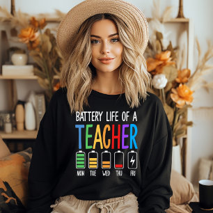 Battery Life of a Teacher Women's Sweatshirt