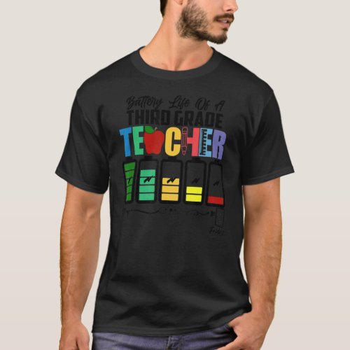 Battery Life Of A Third Grade Teacher Back To Scho T_Shirt