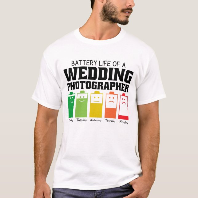 Battery Life Of A Wedding Photographer T-Shirt (Front)