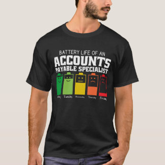 Battery Life Of An Accounts Payable Specialist T-Shirt