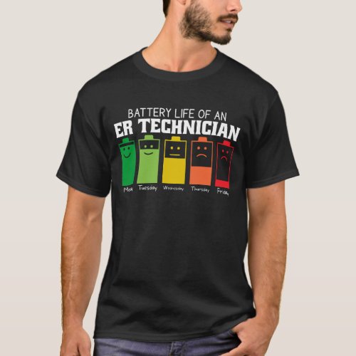 Battery Life Of An ER Technician T_Shirt
