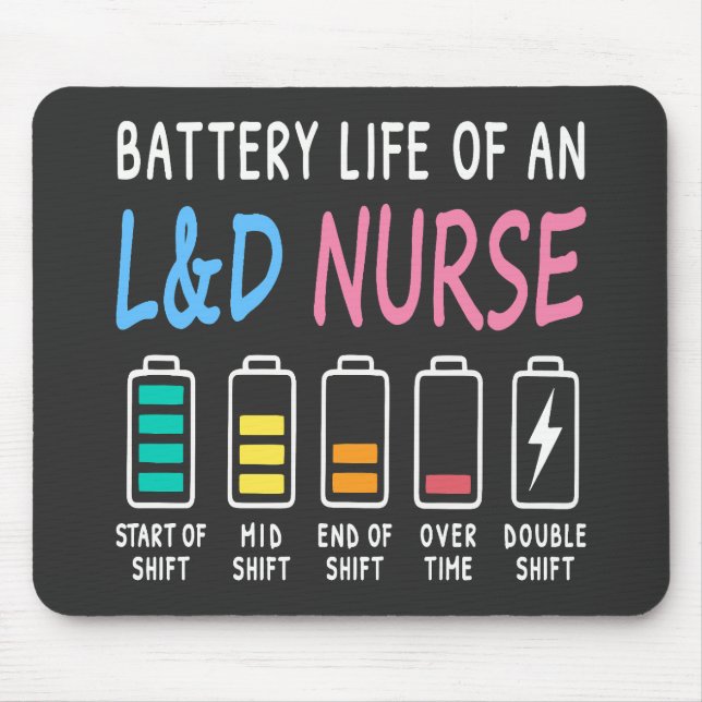 Battery life of an L&D nurse humor chart Mouse Pad (Front)