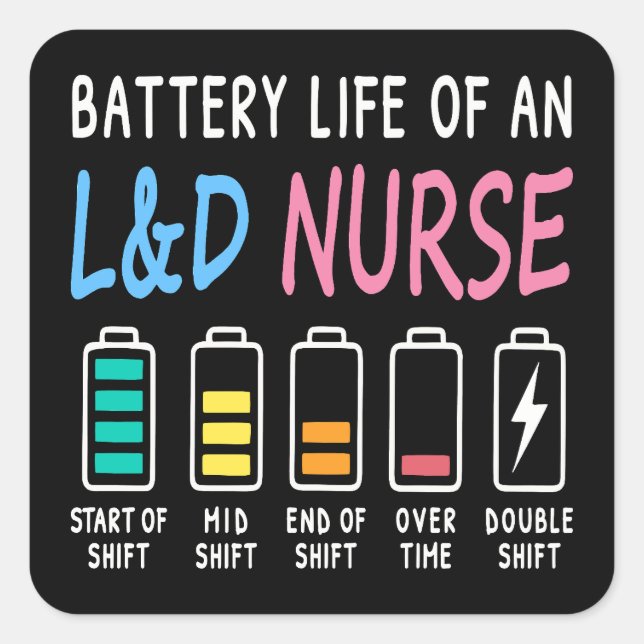 Battery life of an L&D nurse humor chart Square Sticker (Front)