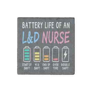 Battery life of an L&D nurse humor chart Stone Magnet