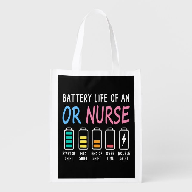 Battery life of an OR nurse humor chart Grocery Bag (Front)