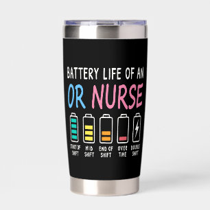 Battery life of an OR nurse humor chart Insulated Tumbler