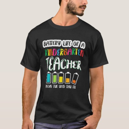 Battery Life of Kindergarten Teacher Funny Back to T_Shirt