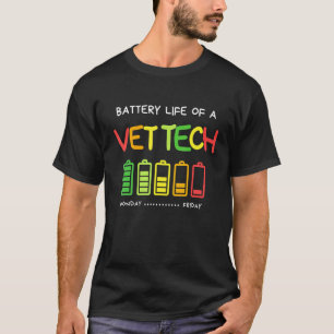 Battery Life Of Vet Tech Veterinary Nurse Apprecia T-Shirt