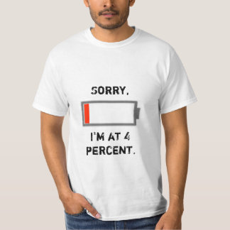 Battery Low Funny Shirt