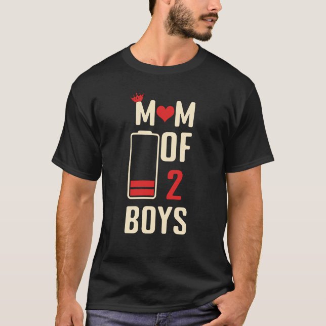 Battery Mom Of 2 Boys Love Mom Quotes Mother's Day T-Shirt (Front)