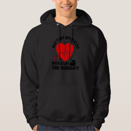 Battery Operated Pacemaker Recipient Heart Attack  Hoodie