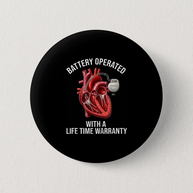 Battery operated with a life time warranty  button (Front)