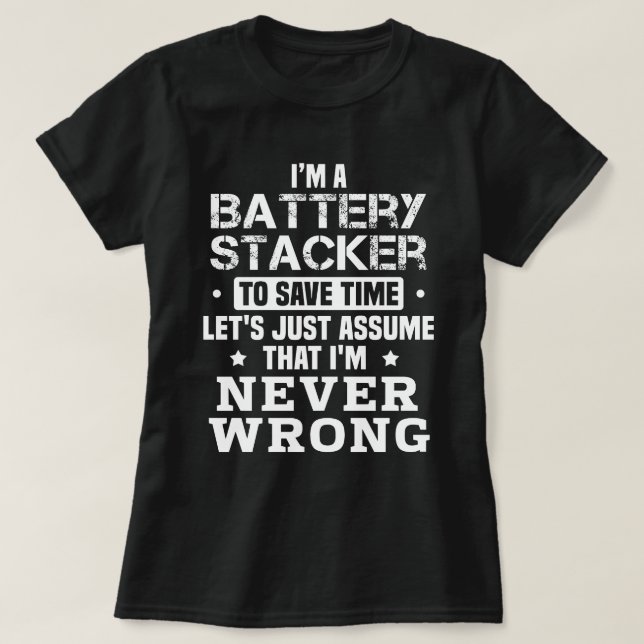 Battery Stacker T-Shirt (Design Front)