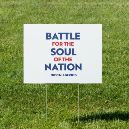 Battle for the soul of the Nation Sign