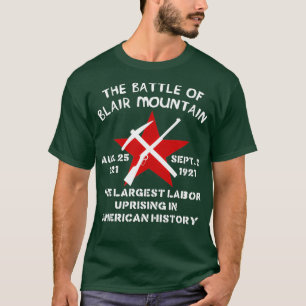 Battle of Blair Mountain Labor Rights History T-Shirt