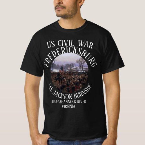 BATTLE OF FREDERICKSBURG US CIVIL WAR LEE BURNSIDE T_Shirt