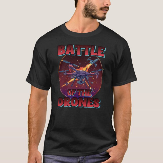 BATTLE OF THE DRONES T-Shirt (Front)