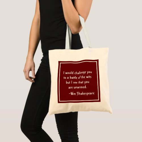 Battle of the Wits Shakespeare Quote and Your Name Tote Bag