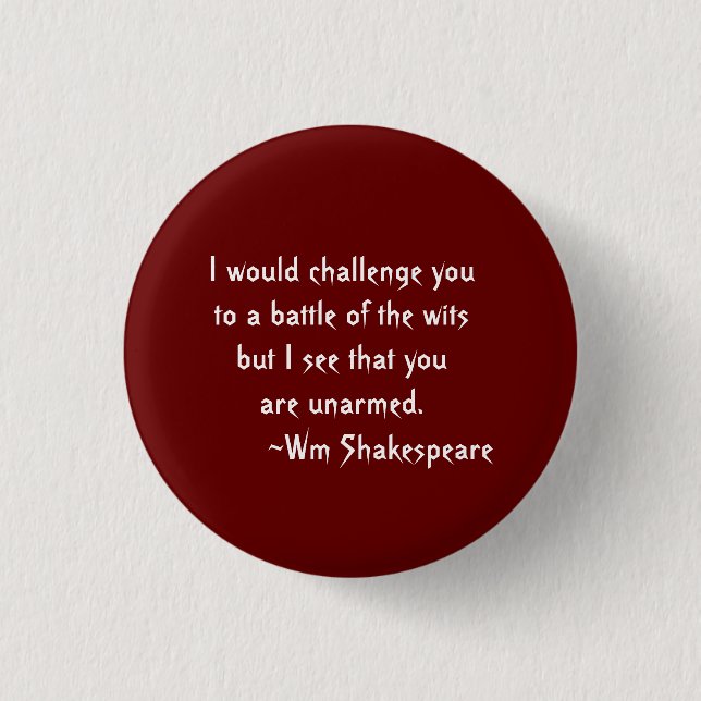 Battle of the Wits Shakespeare Quote Red and White Button (Front)