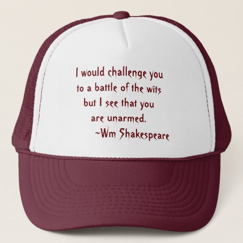 Battle of the Wits Shakespeare Quote Red and White Trucker Hat
