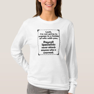 Battle of Wits Payroll Specialist T-Shirt