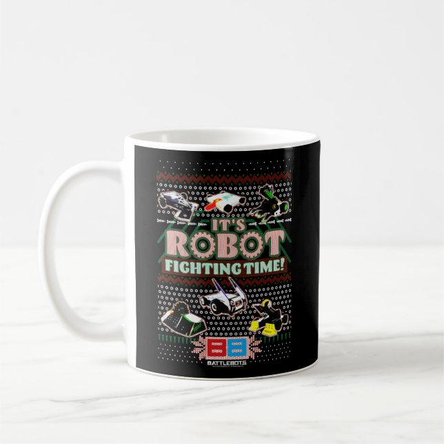 Battlebots It'S Robot Fighting Time Ugly Coffee Mug (Left)
