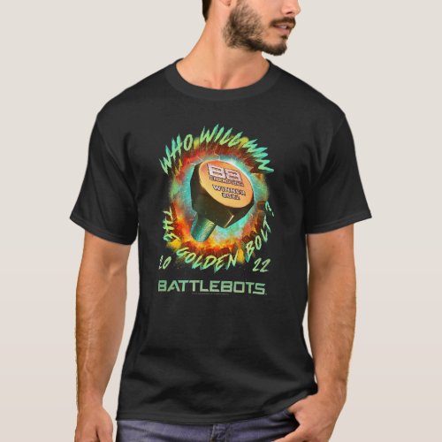 Battlebots Sin City Slugfest 2022 Win The Golden B T_Shirt