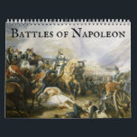 Battles of Napoleon Calendar<br><div class="desc">Napoleon Bonaparte, a military genius and Emperor of the French, waged a series of major battles that defined the Napoleonic Wars and reshaped the political landscape of Europe during the late 18th and early 19th centuries. One of his earliest significant victories was the Battle of Marengo in 1800, fought between...</div>