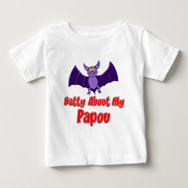 Batty About My Papou Baby T-Shirt (Front)