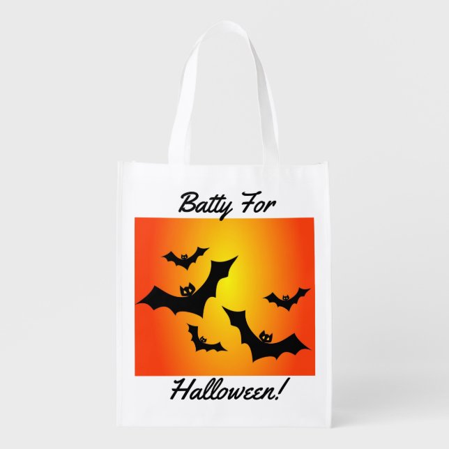 Batty For Halloween Trick Or Treat Reusable Grocery Bag (Front)