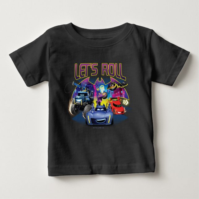Batwheels™ Team - Let's Roll Baby T-Shirt (Front)