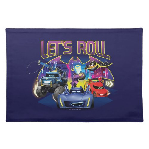 Batwheels Team _ Lets Roll Cloth Placemat