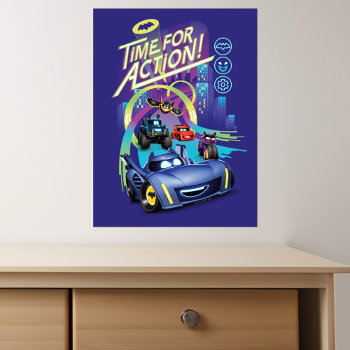 Batwheels™ - Time For Action Poster by batman at Zazzle