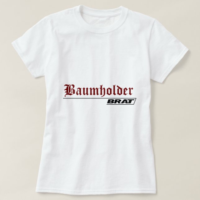 Baumholder Brat -A001L T-Shirt (Design Front)