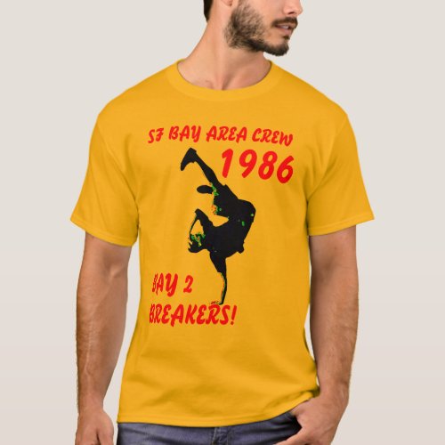 BAY 2 BREAKERS T_Shirt