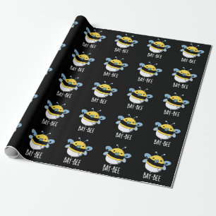 Bay-bee Funny Baby Bee Pun Dark BG Wrapping Paper