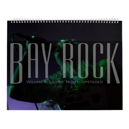 Bay Rock Volume II Ladies Night Upstaged Calendar